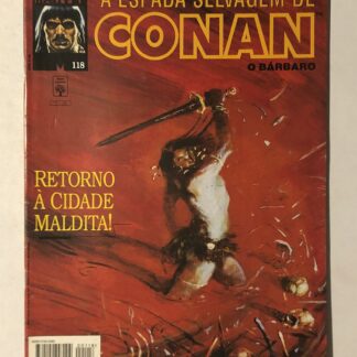 Espada Selvagem de Conan Nº 118 - Ed. Abril