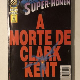 Super-Homem - A Morte de Clark Kent - Ed. Especial - Ed. Abril 1997